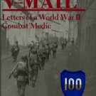 Winston, Keith. V-Mail: Letters Of A World War II Combat Medic