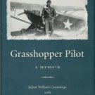 Cummings, Julian William, and Gwendolyn Kay. Grasshopper Pilot: A Memoir