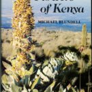 Blundell, Michael. The Wild Flowers Of Kenya