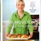 Moulton, Sara. Sara Moulton's Everyday Family Dinners