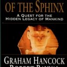 Hancock, Graham. The Message Of The Sphinx: A Quest For The Hidden Legacy Of Mankind