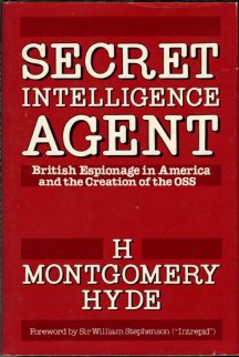 Hyde, H. Montgomery. Secret Intelligence Agent