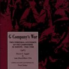 G Company's War: Two Personal Accounts Of The Campaigns In Europe, 1944-1945