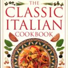Della Croce, Julia. The Classic Italian Cookbook