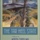 Ready, Milton. The Tar Heel State: A History Of North Carolina