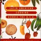 Novas, Himilce, and Silva, Rosemary. Latin American Cooking Across The U.S.A.