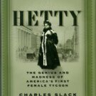 Slack, Charles. Hetty: The Genius And Madness Of America's First Female Tycoon [SIGNED]