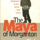 Fink, Leon. The Maya Of Morganton: Work And Community In The Nuevo New South