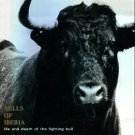 Vavra, Robert. Bulls Of Iberia: Life And Death Of The Fighting Bull [Limited Signed Ed]