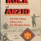 Whitlock, F. The Rock Of Anzio: From Sicily To Dachau, A History Of The U.S. 45th Infantry Division