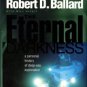 Ballard, Robert D. The Eternal Darkness: A Personal History Of Deep-Sea Exploration