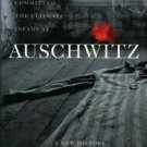 Rees, Laurence. Auschwitz: A New History