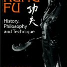 Chow, David, and Spangler, Richard. Kung Fu: History, Philosophy And Technique
