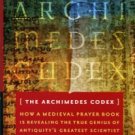 Netz, Reviel, and Noel, William. The Archimedes Codex...