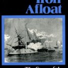 Still, William N. Iron Afloat: The Story Of The Confederate Armorclads