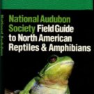 National Audubon Society Field Guide To North American Reptiles And Amphibians