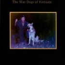 O'Donnell, John E. None Came Home: The War Dogs Of Vietnam