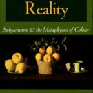 Stroud, Barry. The Quest For Reality: Subjectivism And The Metaphysics Of Colour