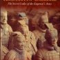 Cotterell, Maurice. The Terracotta Warriors: The Secret Codes Of The Emperor's Army
