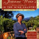 Weir, Joanne. Joanne Weir's More Cooking In The Wine Country