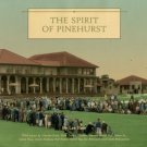 Pace, Lee. The Spirit Of Pinehurst