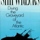 Farb, Roderick M. Shipwrecks: Diving The Graveyard Of The Atlantic