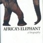 Meredith, Martin. Africa's Elephant: A Biography