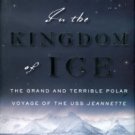 Sides, Hampton. In The Kingdom Of Ice: The Grand And Terrible Polar Voyage Of The USS Jeannette