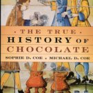 Coe, Sophie D. and Michael D.. The True History Of Chocolate