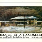 Quinlan, Marjorie L. Rescue Of A Landmark: Frank Lloyd Wright's Darwin D. Martin House