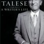 Talese, Gay. A Writer's Life