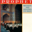 Mottahedeh, Roy. The Mantle Of The Prophet: Religion And Politics In Iran
