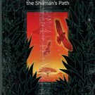 Wesselman, Hank. Medicinemaker: Mystic Encounters On The Shaman's Path