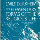 Durkheim, Emile. The Elementary Forms Of The Religious Life