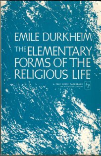 Durkheim, Emile. The Elementary Forms Of The Religious Life