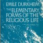 Durkheim, Emile. The Elementary Forms Of The Religious Life