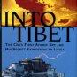 Laird, Thomas. Into Tibet: The CIA's First Atomic Spy And His Secret Expedition To Lhasa