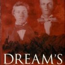 Kelly, Orr, and Mary Davies. Dream's End: Two Iowa Brothers In The Civil War