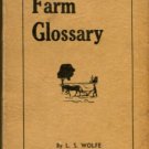 Wolfe, L. S. Farm Glossary