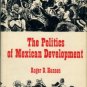 Hansen, Roger D. The Politics Of Mexican Development