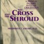 Zugibe, Frederick T. The Cross And The Shroud: A Medical Inquiry Into The Crucifixion