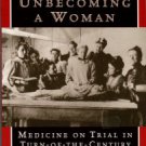 Conduct Unbecoming A Woman: Medicine On Trial In Turn-of-the-Century Brooklyn