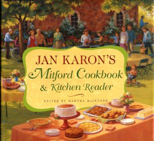 Karon, Jan. Jan Karon's Mitford Cookbook & Kitchen Reader
