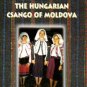 Pozsony, Ferenc. The Hungarian Csango Of Moldova