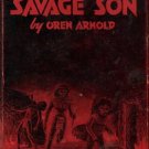 Arnold, Oren. Savage Son