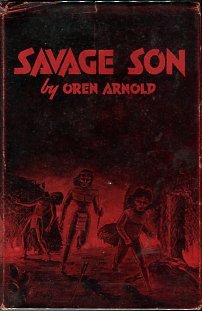 Arnold, Oren. Savage Son