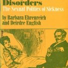 Ehrenreich, Barbara, and English, Deirdre. Complaints And Disorders: The Sexual Politics Of Sickness
