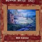 Carver, Bill. Branch Water Tales: Memories Of A Mountain Family