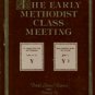 Watson, David Lowes. The Early Methodist Class Meeting: Its Origin And Significance