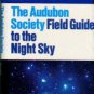 Chartrand, Mark R. The Audubon Society Field Guide To The Night Sky